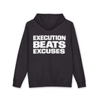 Execution Beats Excuses Hoodie
