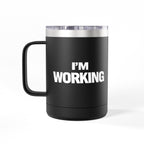 Black travel mug with 'I'm Working' text on a white background