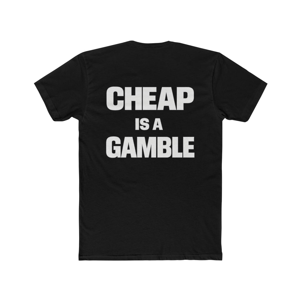 Cheap Is A Gamble T-Shirt
